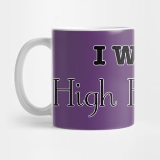 I Write High Fantasy Mug